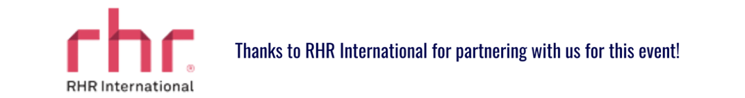 Thanks to RHR International for partnering with us for this event!